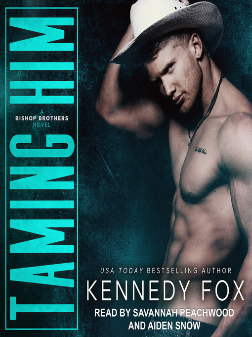 Title details for Taming Him by Kennedy Fox - Available